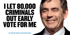 Conservative Campaign Poster : Gordon Brown on Prisons